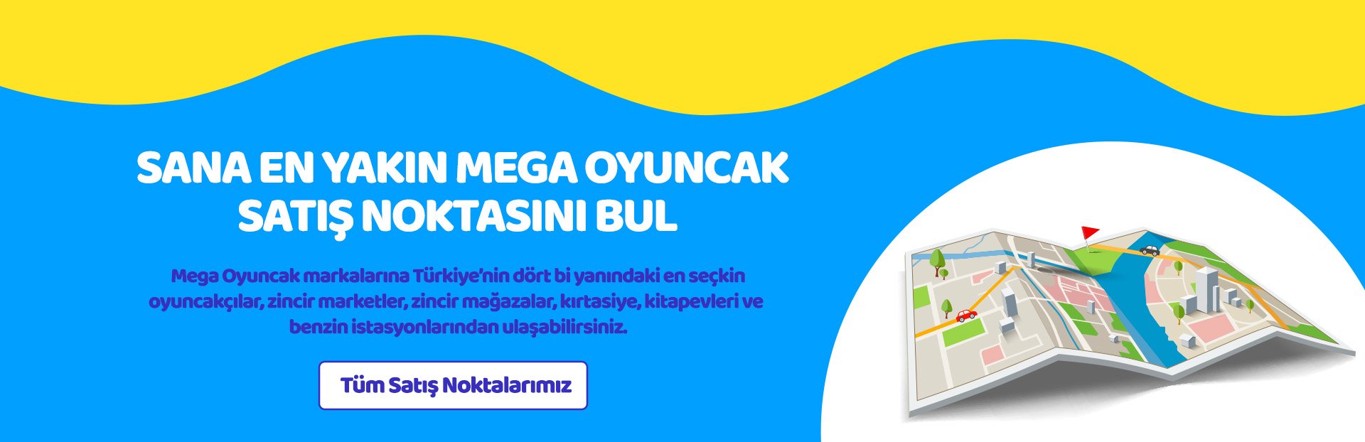 mega oyuncak satış noktalarımız toptan satış oyuncak